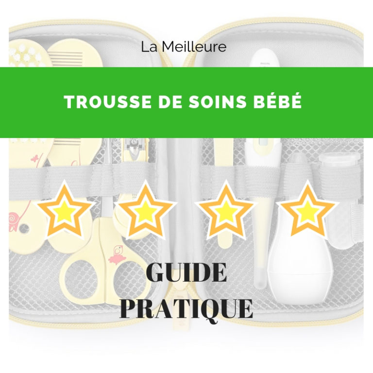 guide trousse soins bebe